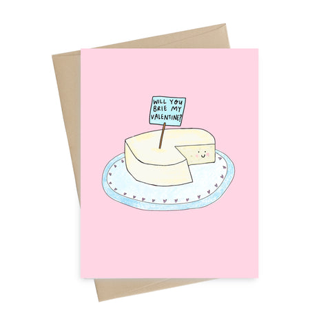 Will you Brie my Valentine?