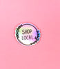Shop Local vinyl sticker