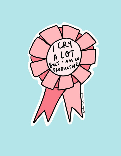 I cry a lot sticker