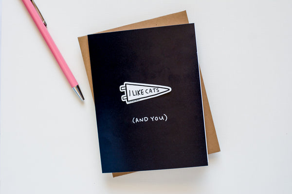 I Like Cats + You (Vinyl Sticker Greeting Card)