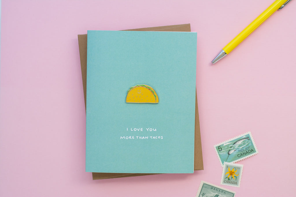 I love you more than tacos (Enamel Pin Card)