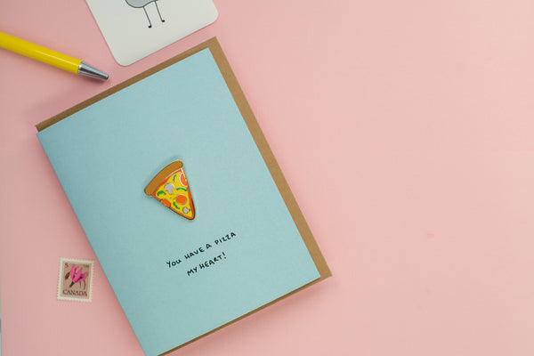 You Have A Pizza My Heart (Enamel Pin Card)