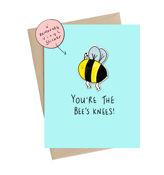 You're the Bees Knees (Vinyl Sticker Card)
